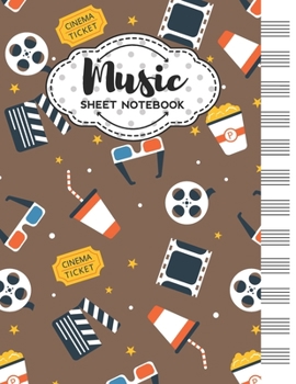 Paperback Music Sheet Notebook: Blank Staff Manuscript Paper with Unique Cinema Themed Cover Design Book