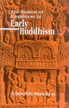 Hardcover The Notion of Emptiness in Early Buddhism Book