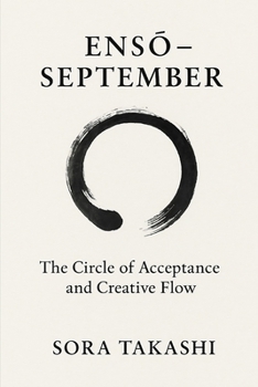 Paperback Ensō - September: The Circle of Acceptance and Creative Flow Book