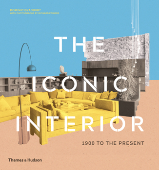 Hardcover The Iconic Interior: 1900 to the Present Book