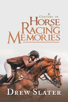 Paperback A Century of Horse Racing Memories Book
