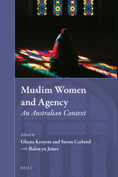 Hardcover Muslim Women and Agency: An Australian Context Book