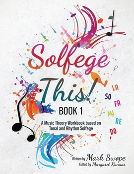 Paperback Solfege This! Book One: A music theory workbook using tonal and rhythm solfege Book