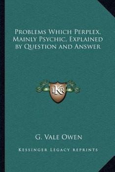 Paperback Problems Which Perplex, Mainly Psychic, Explained by Question and Answer Book