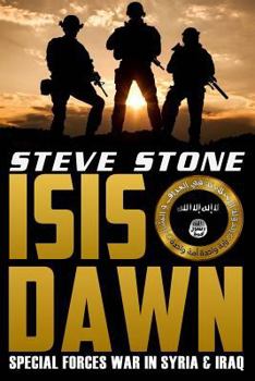 Paperback ISIS Dawn: Special Forces War in Syria & Iraq Book
