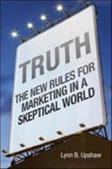 Hardcover Truth: The New Rules for Marketing in a Skeptical World Book