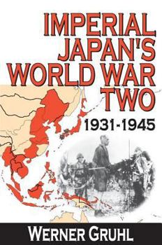 Paperback Imperial Japan's World War Two: 1931-1945 Book