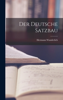 Hardcover Der Deutsche Satzbau Book