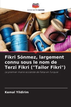 Paperback Fikri Sönmez, largement connu sous le nom de Terzi Fikri ("Tailor Fikri") [French] Book