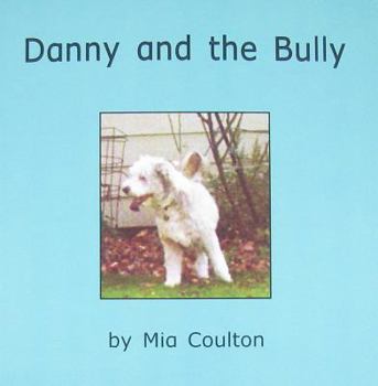 Paperback Danny and the Bully Book