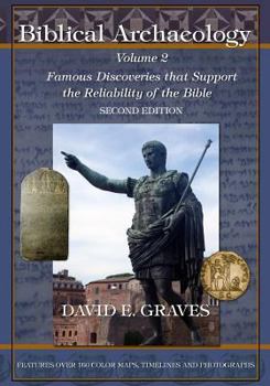 Paperback Biblical Archaeology: Vol. 2 Second Edition: Famous Discoveries That Support the Reliability of the Bible Book