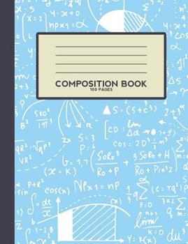 Composition Book 100 Pages: STEM Science Technology Engineering Mathematics College-Ruled Notebook Journal