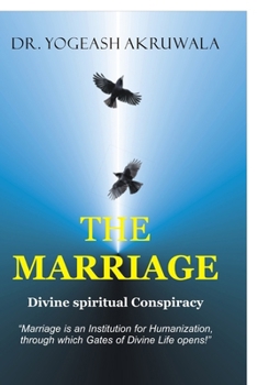 The Marriage: Divine Spiritual Conspiracy