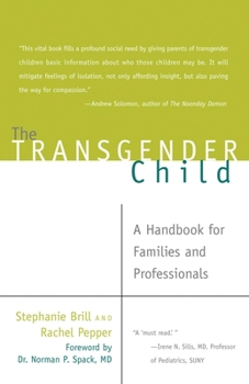 Paperback The Transgender Child: A Handbook for Families and Professionals Book