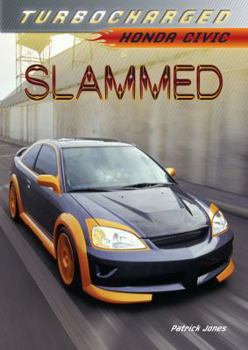 Library Binding Slammed: Honda Civic Book