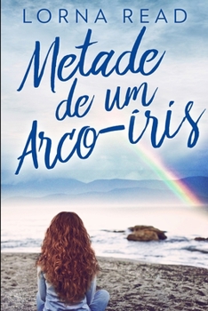 Paperback Metade de um Arco-?ris: Edi??o impressa grande [Portuguese] Book