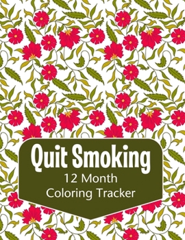 Paperback Quit Smoking: 12 Month Color Tracker Book
