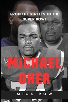 Paperback Michael Oher: From the Streets to the Super Bowl [Large Print] Book