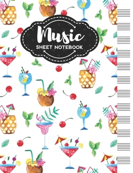 Paperback Music Sheet Notebook: Blank Staff Manuscript Paper with Unique Cocktails Themed Cover Design Book