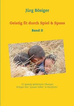 Paperback Geistig fit durch Spiel & Spass: Band II [German] Book