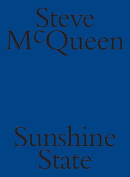 Paperback Steve McQueen: Sunshine State Book