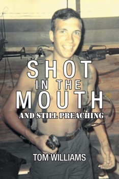 Paperback Shot in the Mouth and Still Preaching Book