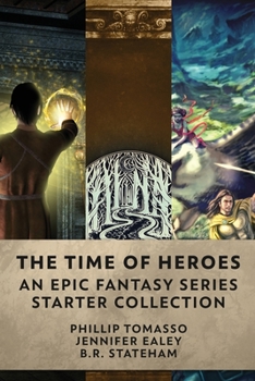 Paperback The Time Of Heroes: An Epic Fantasy Series Starter Collection Book