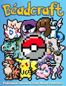 Paperback Beadcraft: Pokemon-themed Fuse Bead Patterns! Book