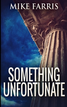 Paperback Something Unfortunate Book