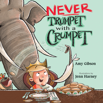 Hardcover Never Trumpet with a Crumpet Book