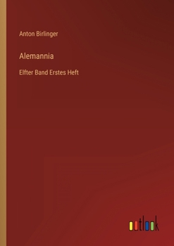 Paperback Alemannia: Elfter Band Erstes Heft [German] Book
