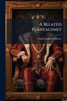 Paperback A Belated Plantagenet Book