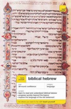 Paperback Teach Yourself Biblical Hebrew (Teach Yourself Complete Courses) Book