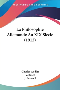 Paperback La Philosophie Allemande Au XIX Siecle (1912) [French] Book