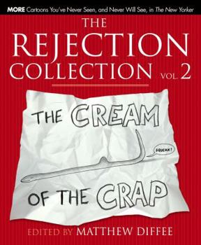 Hardcover Rejection Collection Vol. 2: The Cream of the Crap Book