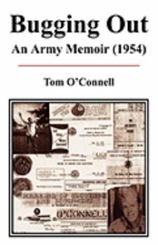 Paperback Bugging Out: An Army Memoir (1954 Book