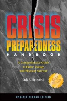 Hardcover Crisis Preparedness Handbook: A Comprehensive Guide to Home Storage and Physical Survival Book
