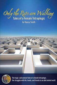 Paperback Only the Rats are Walking: Tales of a Female Tetraplegic Book