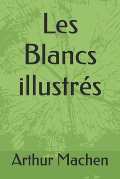 Paperback Les Blancs illustr?s [French] Book