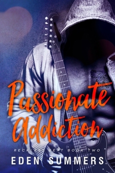 Paperback Passionate Addiction Book