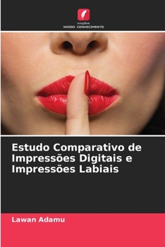 Paperback Estudo Comparativo de Impressões Digitais e Impressões Labiais [Portuguese] Book