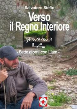 Paperback Verso il Regno Interiore - sette giorni con Liam [Italian] Book