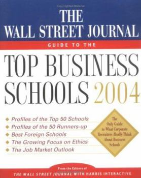 Paperback The Wall Street Journal Guide to the Top Business Schools 2004 Book