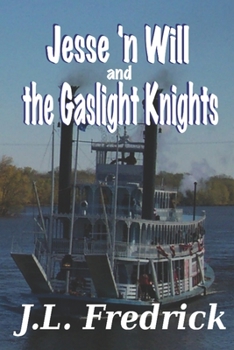 Paperback Jesse 'n Will and the Gaslight Knights Book