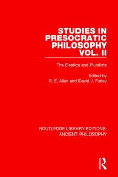 Hardcover Studies in Presocratic Philosophy Volume 2: The Eleatics and Pluralists Book