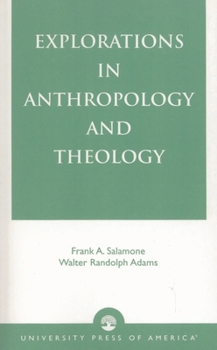 Paperback Explorations in Anthropology and Theology Book