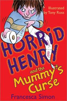 Horrid Henry and the Mummy's Curse - Book  of the Horrid Henry