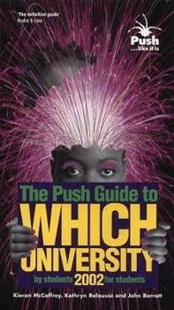 Paperback The Push Guide to Which University 2002 Book