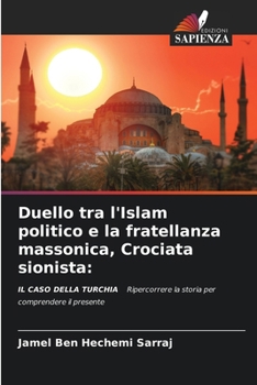 Paperback Duello tra l'Islam politico e la fratellanza massonica, Crociata sionista [Italian] Book