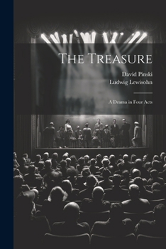 Paperback The Treasure; a Drama in Four Acts Book